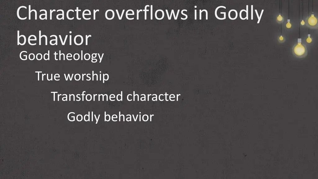 character overflows in godly behavior