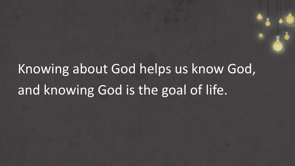 knowing about god helps us know god and knowing 1