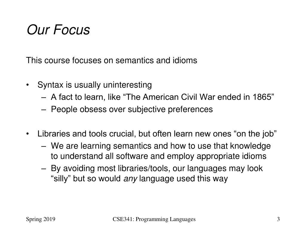 our focus