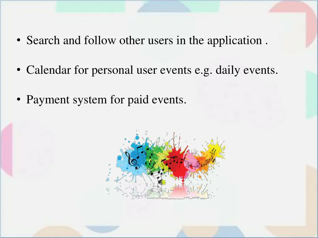 search and follow other users in the application