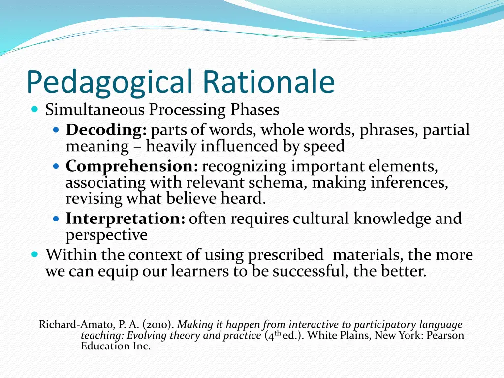 pedagogical rationale simultaneous processing