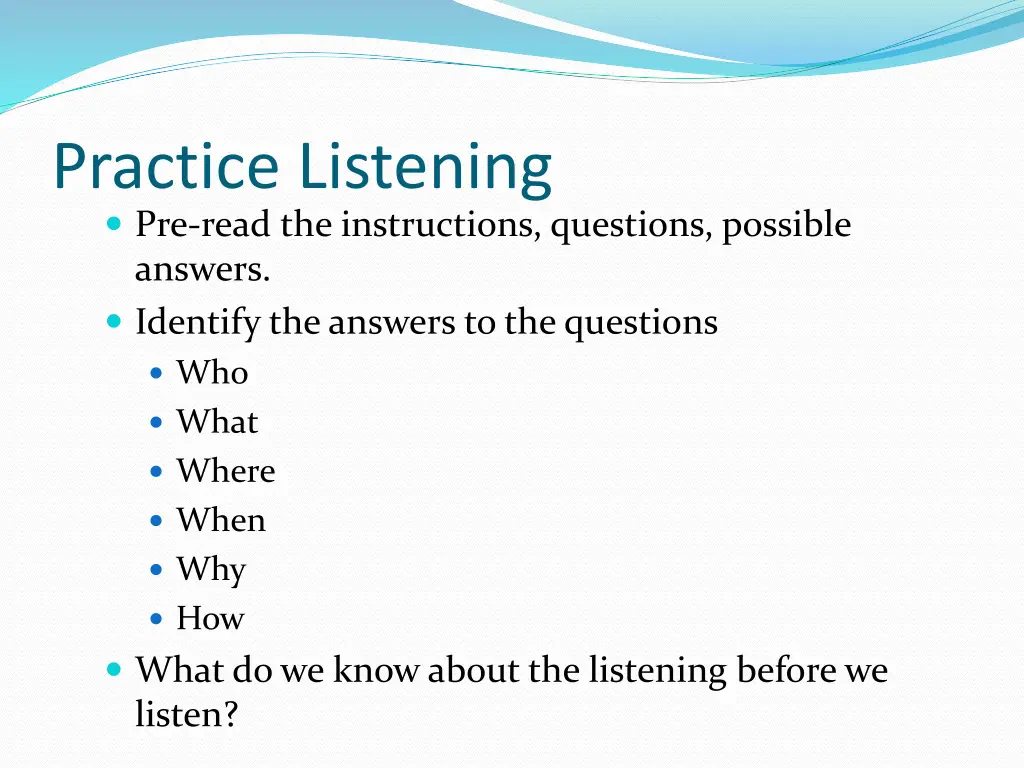 practice listening pre read the instructions