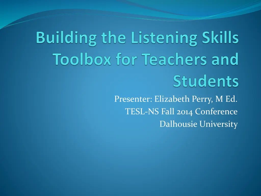 presenter elizabeth perry m ed tesl ns fall 2014
