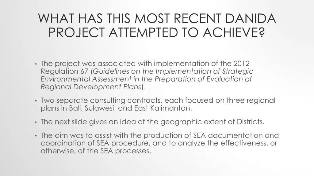 what has this most recent danida project
