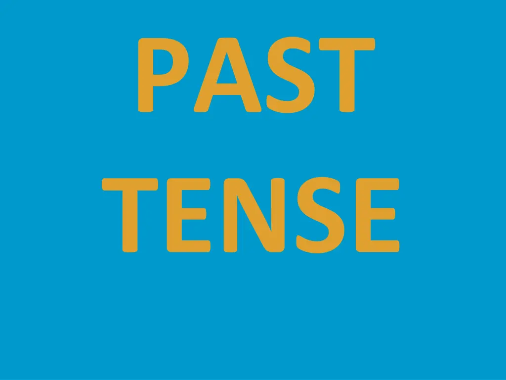 past tense