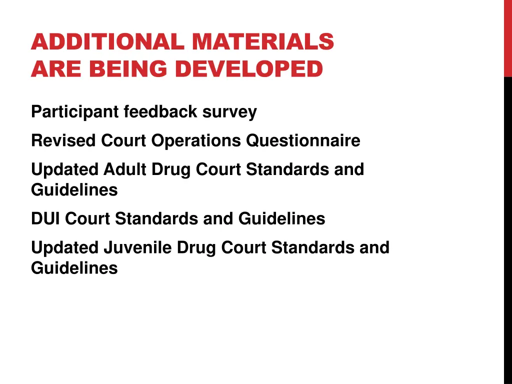 additional materials are being developed