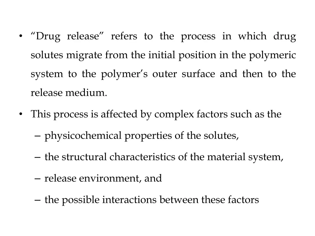 drug release refers to the process in which drug