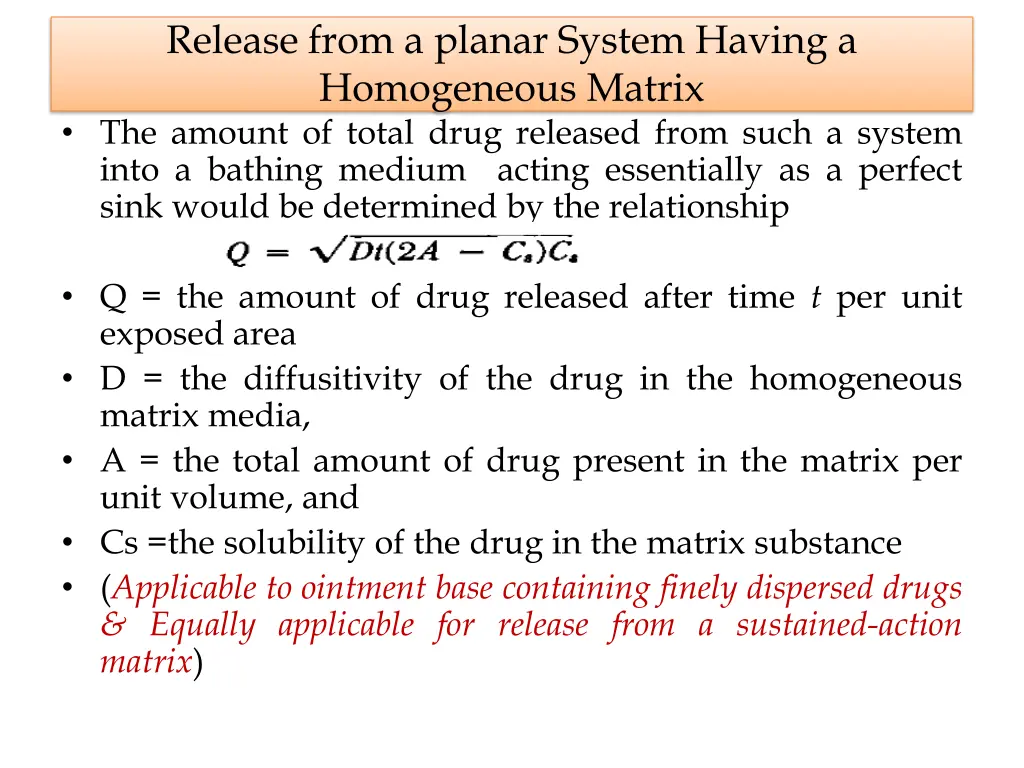 release from a planar system having a homogeneous 1