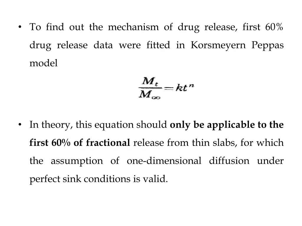 to find out the mechanism of drug release first 60