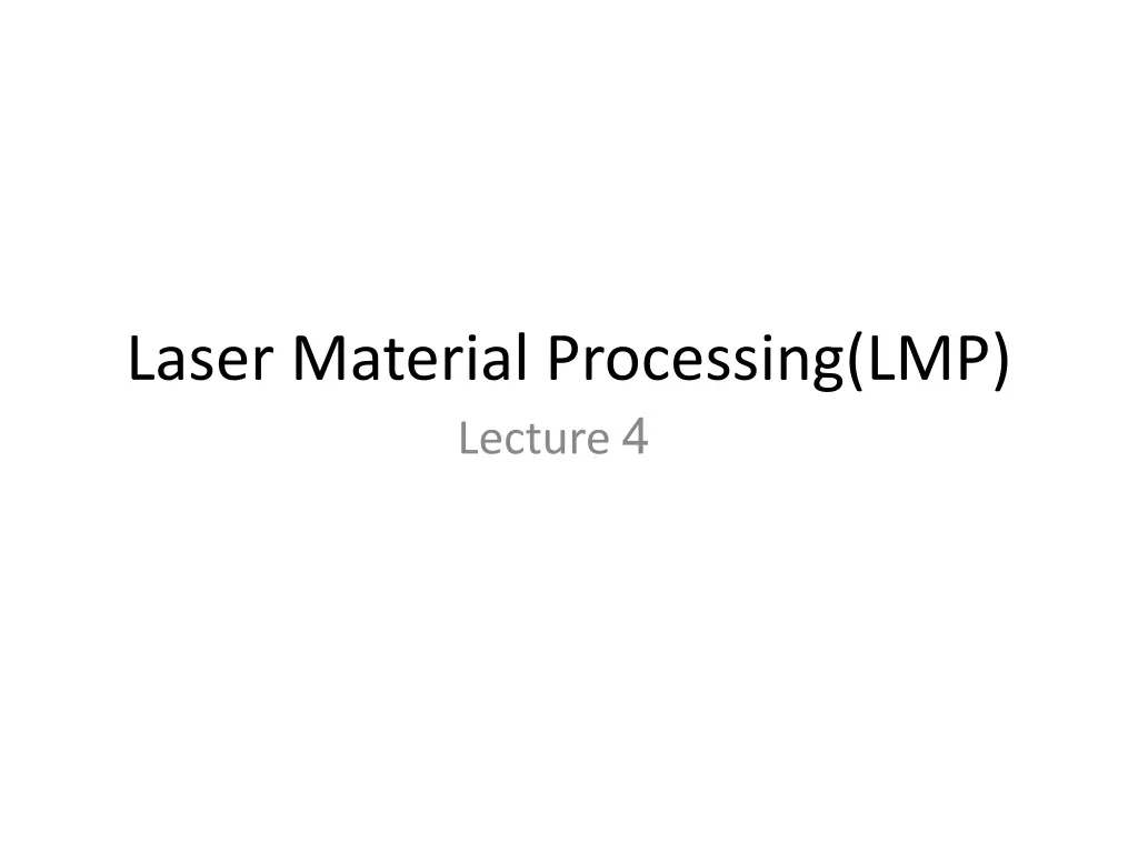 laser material processing lmp lecture 4