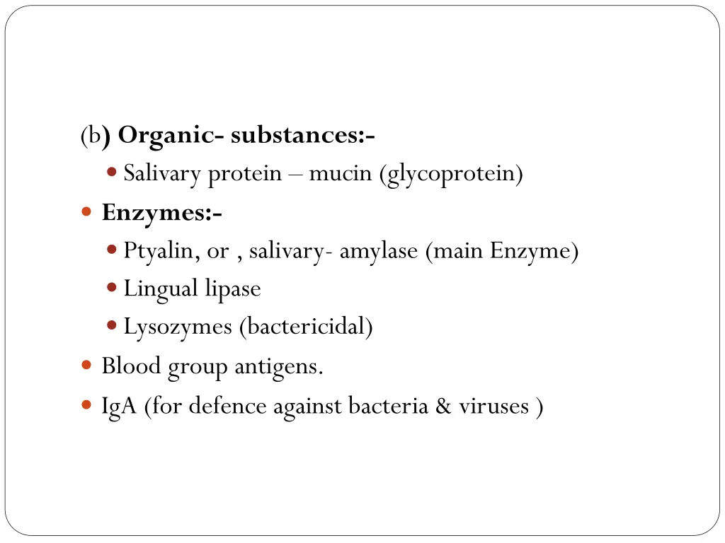b organic substances salivary protein mucin
