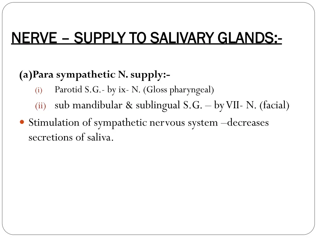 nerve nerve supply to salivary glands supply