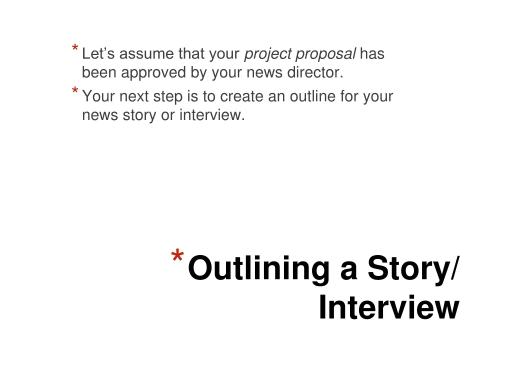 let s assume that your project proposal has been