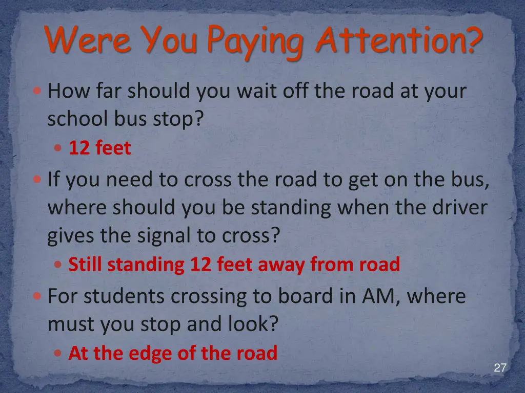 were you paying attention