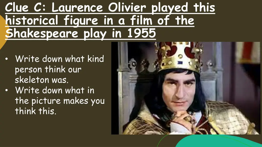 clue c laurence olivier played this historical