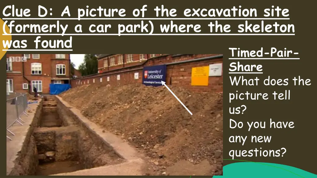 clue d a picture of the excavation site formerly