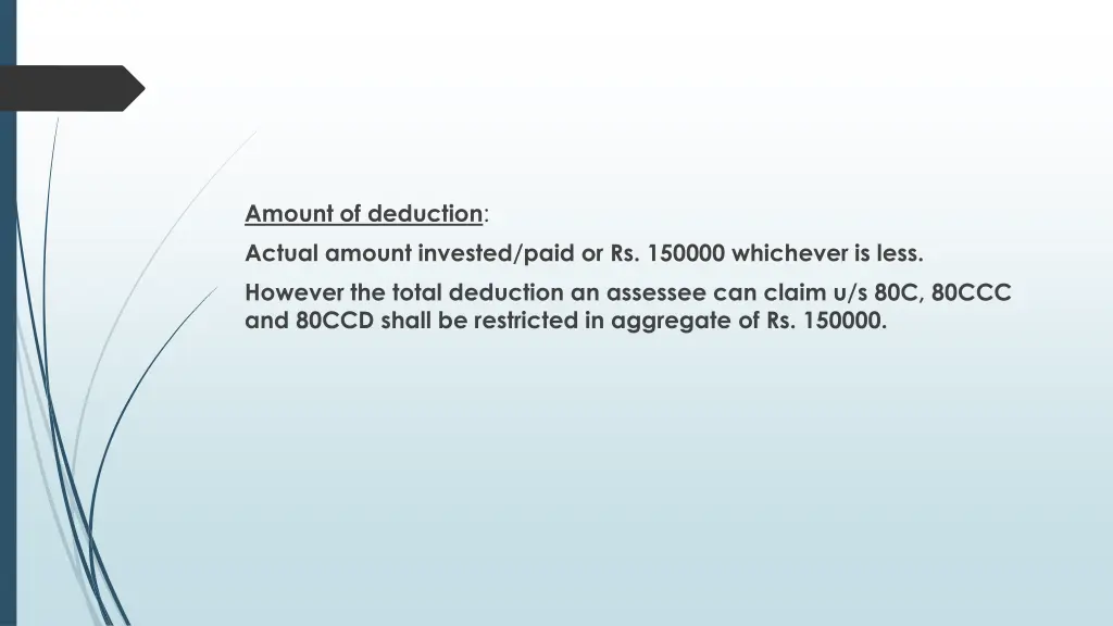 amount of deduction actual amount invested paid