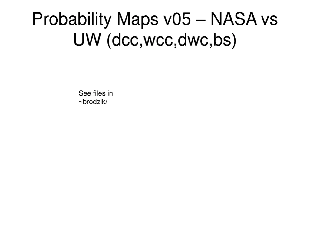 probability maps v05 nasa vs uw dcc wcc dwc bs