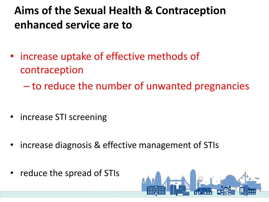 aims of the sexual health contraception enhanced