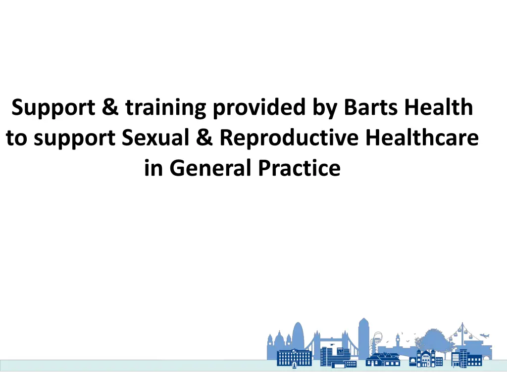 support training provided by barts health