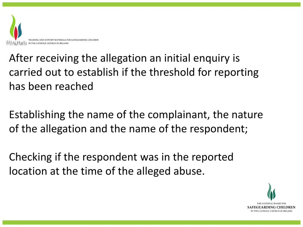 after receiving the allegation an initial enquiry