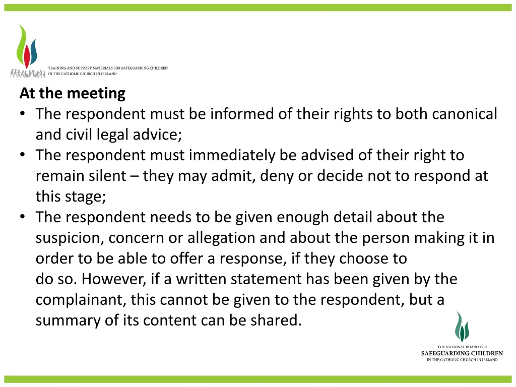 at the meeting the respondent must be informed