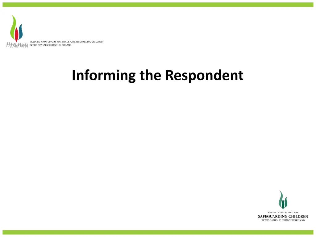 informing the respondent