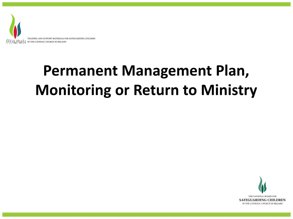 permanent management plan monitoring or return