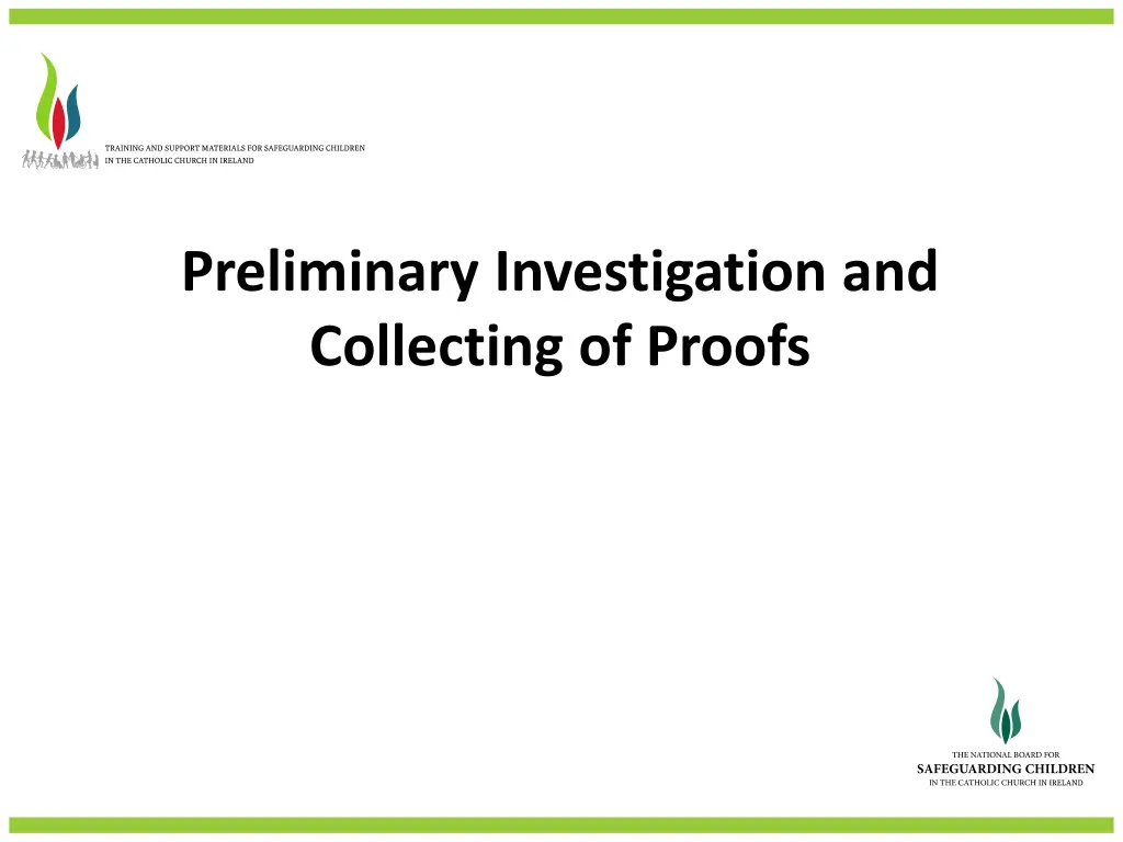 preliminary investigation and collecting of proofs