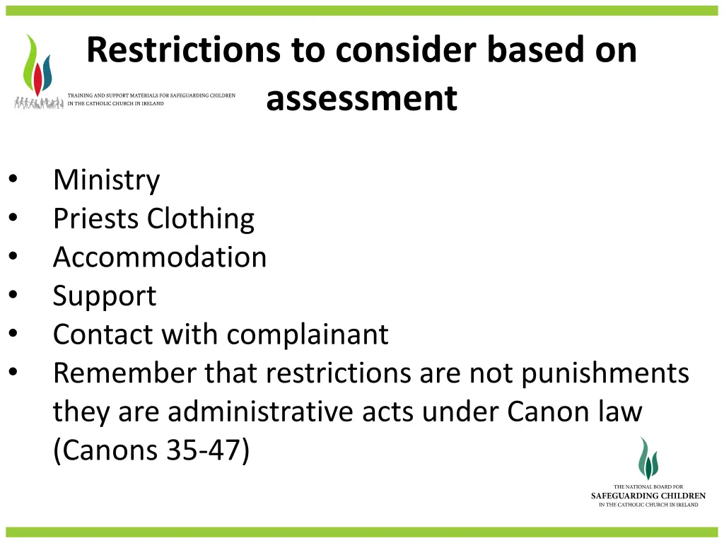 restrictions to consider based on assessment