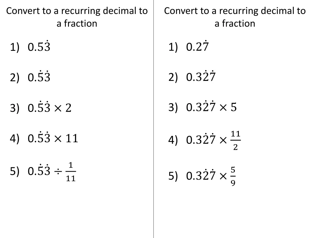 convert to a recurring decimal to a fraction 1