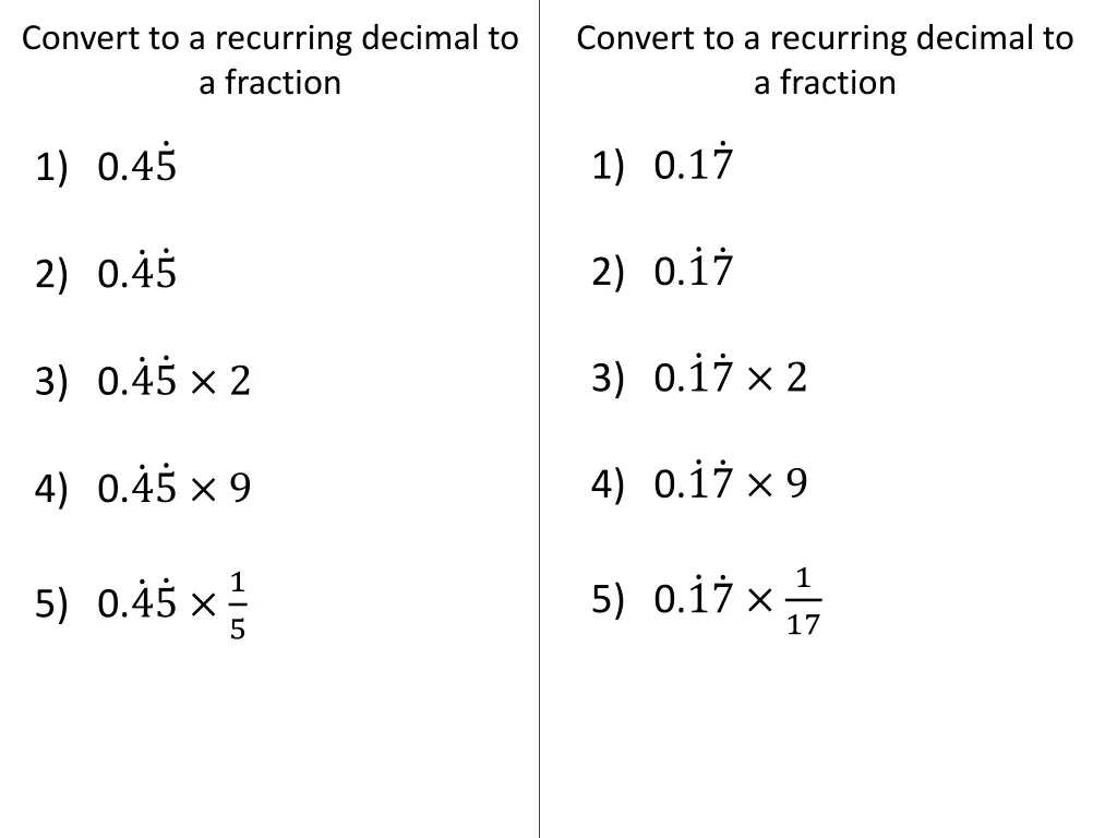 convert to a recurring decimal to a fraction