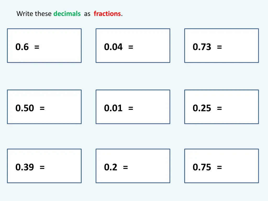 write these decimals as fractions