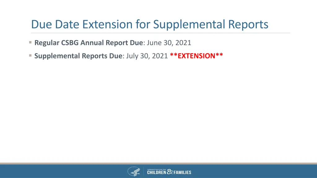 due date extension for supplemental reports