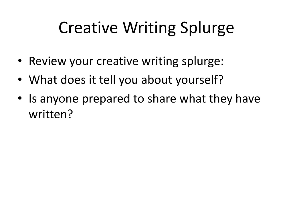 creative writing splurge