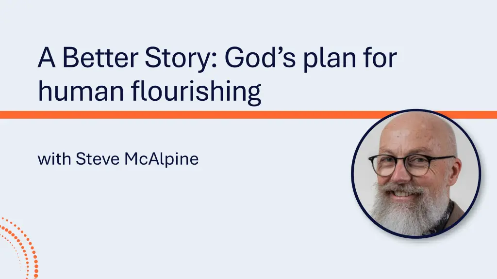 a better story god s plan for human flourishing