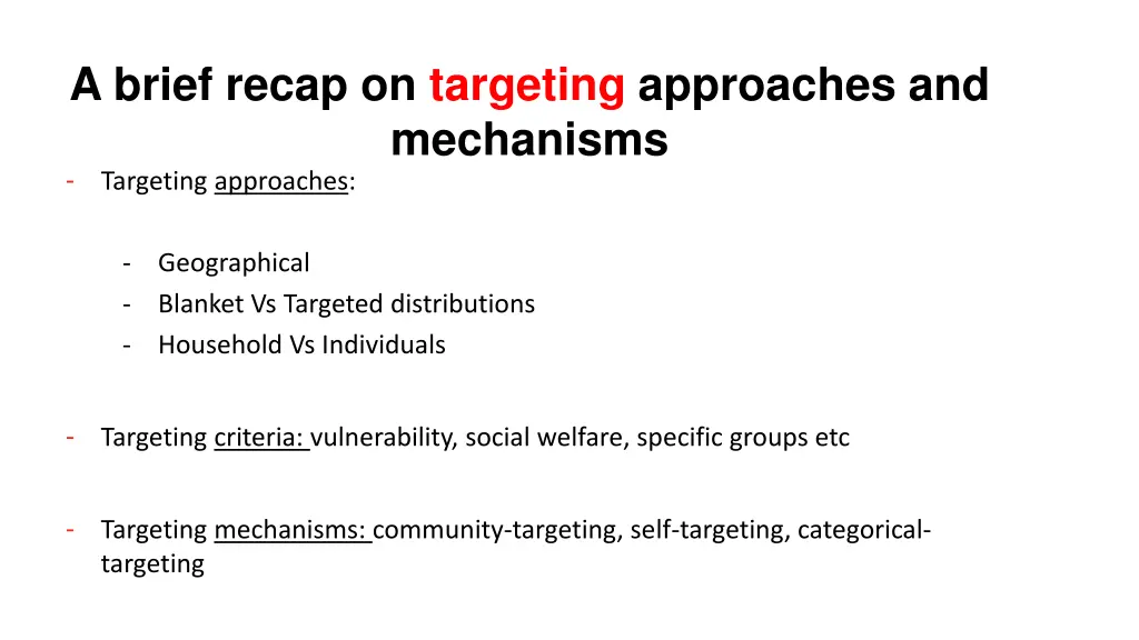 a brief recap on targeting approaches