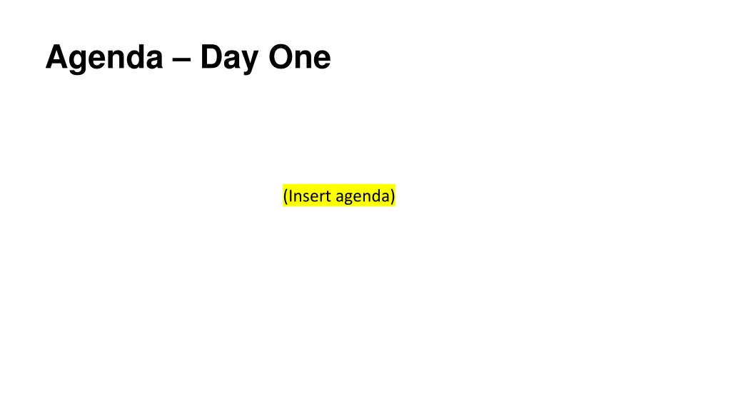 agenda day one