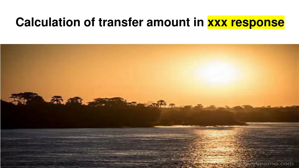 calculation of transfer amount in xxx response