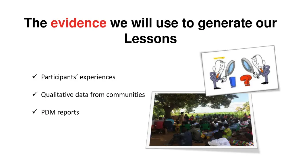 the evidence we will use to generate our lessons
