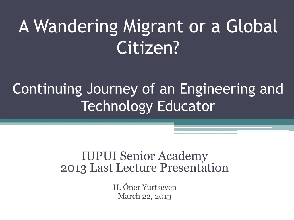 a wandering migrant or a global citizen