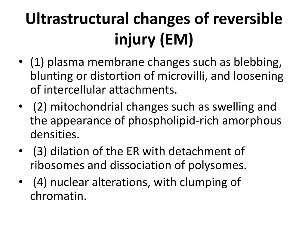 ultrastructural changes of reversible injury