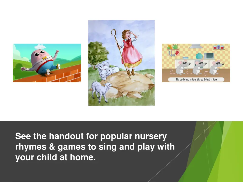see the handout for popular nursery rhymes games