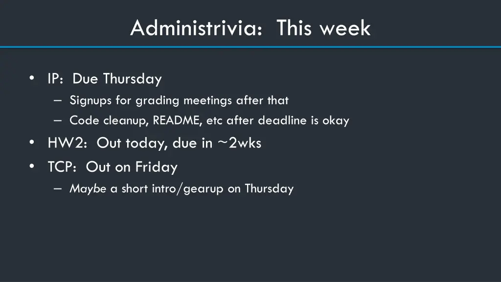 administrivia this week