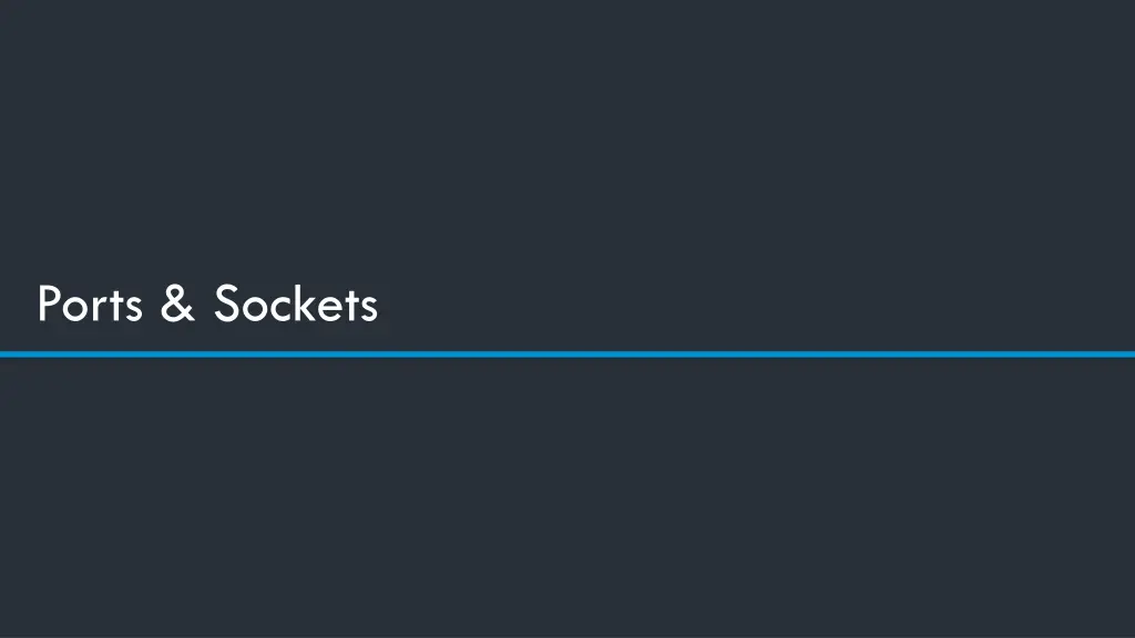 ports sockets