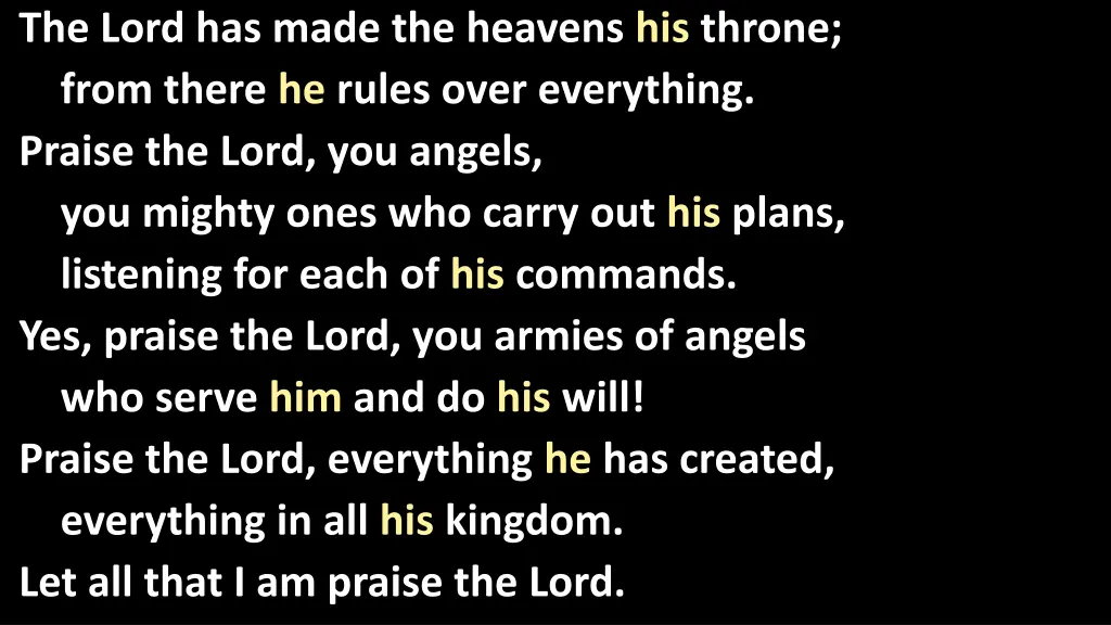 the lord has made the heavens his throne from