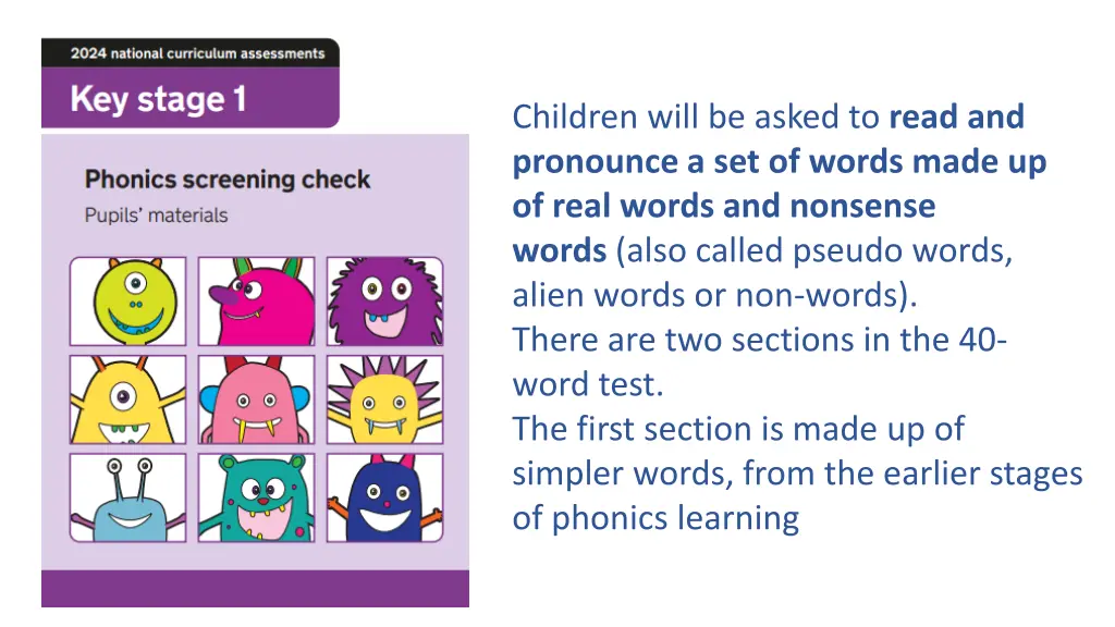 children will be asked to read and pronounce