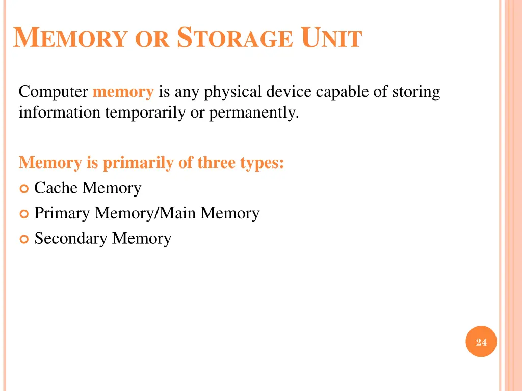 m emory or s torage u nit