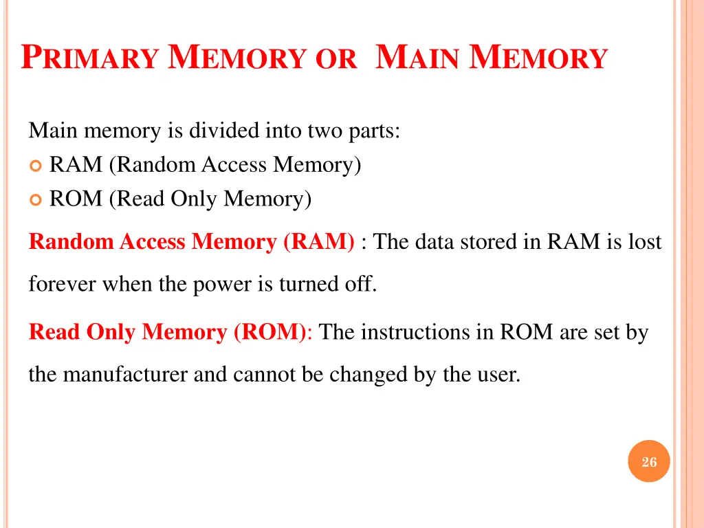 p rimary m emory or m ain m emory 1