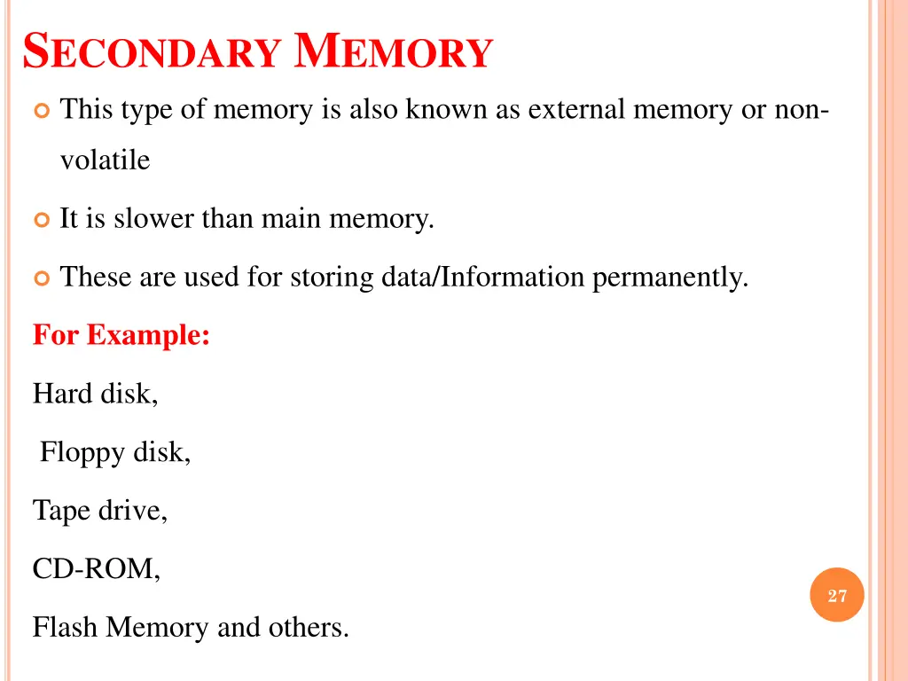 s econdary m emory